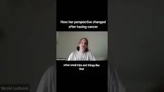 How her perspective changed after having cancer #shorts