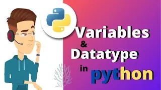 Python variable and datatype | Python Programming Tutorial for Beginners 2. 