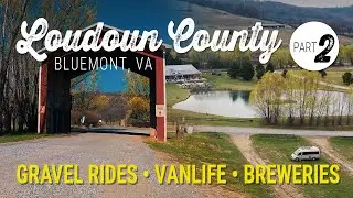 Gravel Ride & Vanlife in Bluemont VA | Quiet Roads, Mountain Views & a Cidery Stay