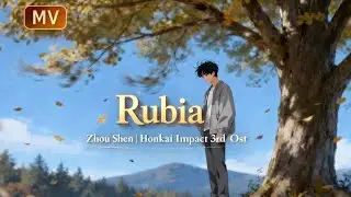 Rubia &ndash; Zhou Shen | Honkai Impact 3rd OST (Emotional Cover | Special Video Clip)