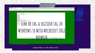 #html #techwebguru HTML BR Tag & BGCOLOR Tag in Windows 10 with Microsoft Edge Browser