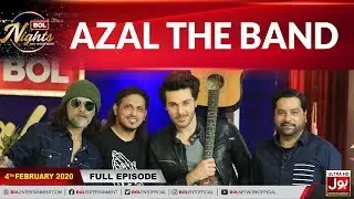 Azal The Band  In BOL Nights With Ahsan Khan | 4th February 2020