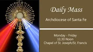 Daily Mass 1/16/2026 - Archdiocese of Santa Fe