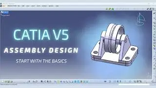 Pully Assembly - CATIA English Tutorial For Beginners Assembly Design Project