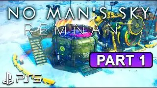 No Man&rsquo;s Sky &ndash; Remnant Update 6.2 &ndash; PART 1 (PS5 4K 60FPS) | Walkthrough No Commentary