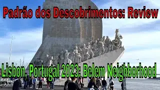 Padr&atilde;o dos Descobrimentos Review: Discoveries Monument Visit Lisbon Portugal #lisboa #lisbon2023