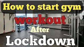 How to start gym after lockdown | lockdown ke baad gym workout kaise start kare | gym | workout