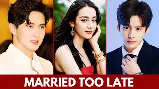 TOP CHINESE ACTORS WHO GOT MARRIED VERY LATE | CHINESE ACTOR MARRIAGE #marriage #kdrama