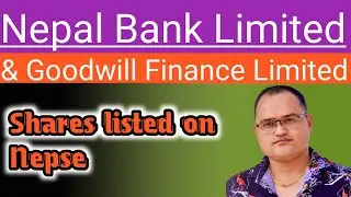 Nepal Bank and Goodwill Finance Bonus shares listed on nepse nepal share market latest news sebon