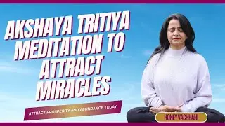 ✨Akshaya Tritiya Prosperity Mirror Meditation  | Honey Vachhani | Mirror Magic Coach