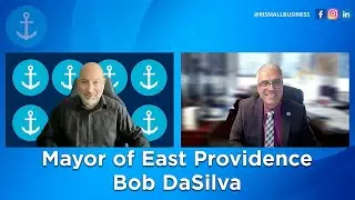 Rhode Island Small Business Coalition Forum with Mayor of East Providence, Rhode Island Bob DaSilva