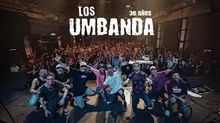 LOS UMBANDA 30 A&Ntilde;OS: LA PEL&Iacute;CULA (EN VIVO)