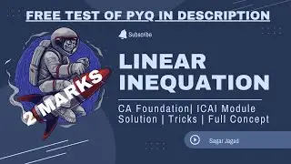 Linear Inequality| Full concept covered | Tricks | ICAI Solution | CA FOUNDATION