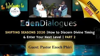 PART 2: SHIFTING SEASONS | How to Discern Divine Timing & Enter Your Next Level | Pastor Enoch Phiri