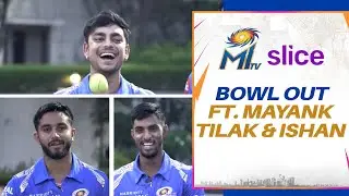 Ishan, Tilak and Mayank take the slice Charity bowl out challenge | Slice | Mumbai Indians