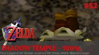 Shadow Temple - The Legend Of Zelda: Ocarina Of Time 100% Walkthrough