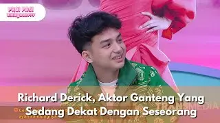 Richard Derick, Aktor Ganteng Yang Sedang Dekat Dengan Seseorang - PAGI PAGI AMBYAR (25/12/25) P3