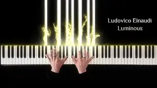 Ludovico Einaudi - Luminous (Piano Cover / Tutorial)