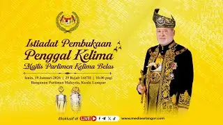 (Langsung) Istiadat Pembukaan  Penggal Kelima Majlis Parlimen Kelima Belas