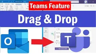 Microsoft Teams Feature | Drag and Drop From Outlook Directly to Microsoft Teams | #Teamsdrag&drop