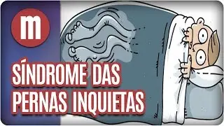 Síndrome das pernas inquietas - Mulheres (20/04/17)