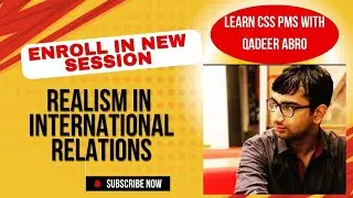Introduction to Realism in International Relations | Power Politics | Classical Realism | CSS IR |