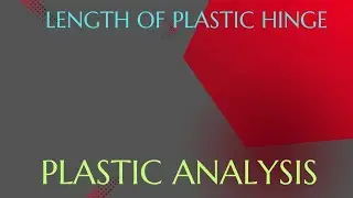 LENGTH OF PLASTIC HINGE || PLASTIC ANALYSIS || TOS-2 || IOE
