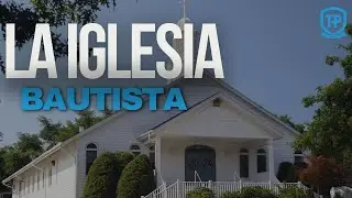 La Iglesia Bautista