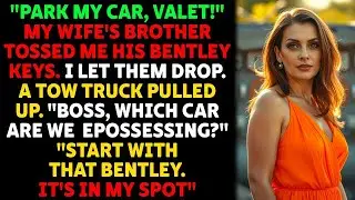 'Park My Car, Valet!' My Wife's Brother Tossed Me His Bentley Keys. I Let Them Drop | Drama Story