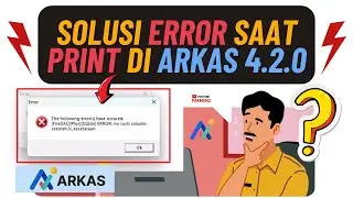 Solusi Kendala Saat Print Out Dokumen ARKAS Versi 4.2.0