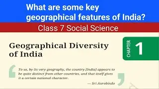 Key Geographical Features of India | Chapter 1 Geography Class 7 NCERT | Exam Hacker