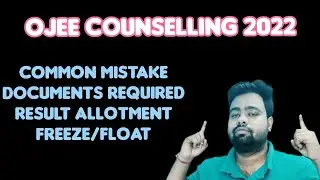 Ojee 2022| common mistake| Document problem| ojee counselling 2022| Bput counselling 2022