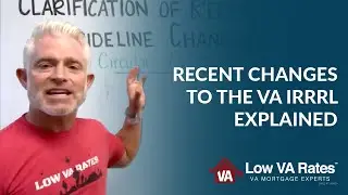 Recent changes to the VA IRRRL explained | Circular 26-19-22
