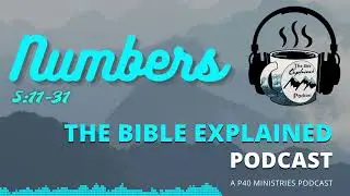Numbers 5:11-31 (From Creation) - The Jealousy Law