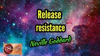 How to stop resisting your current reality| Neville Goddard
