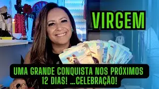 VIRGEM ♍️ NOS PRÓXIMOS 12 DIAS UMA GRANDE CONQUISTA! CELEBRAÇÃO ✨