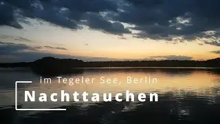 Nachttauchen im Tegeler See, Berlin