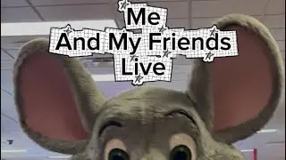 Me and My Friends - Chuck E. Cheese Northridge CA