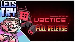 Casual But Deep Tactics Roguelite - Let's Try - Vactics Full Release