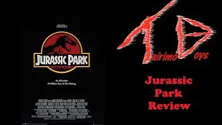 Jurassic Park 1 | Retro Boys Reviews | Tairimo Boys Podcast