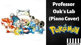 Professor Oak's Lab (Piano Cover) - Pokemon Red/Blue/Yellow