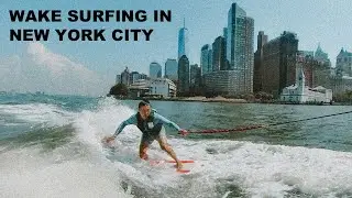 WAKE SURFING IN NEW YORK CITY WITH SALTY DOG WATERSPORTS