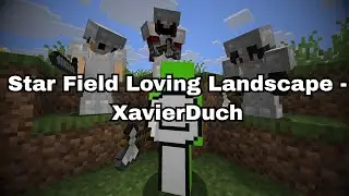 Star Field Loving Landscape - XavierDuch [Minecraft Speedrunner VS 3 Hunters REVIVAL]