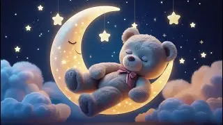Teddy Bear on the Moon 🌙 Baby Bedtime Lullaby | Relaxing Sleep Music for Babies & Toddlers