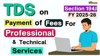 TDS on Professional / Technical Fees | Section 194J TDS limit FY 2025-26 | TDS on Fees to Directors