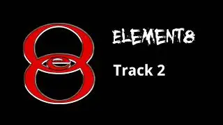 Element8 - Track 2
