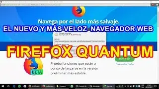 TUTORI&Aacute;L - COMO INSTALAR FIREFOX QUANTUM EL NUEVO Y M&Aacute;S VELOZ  NAVEGADOR WEB