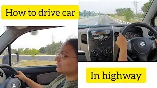 How to drive car on Highway // Tips to drive on highway // ಹೈವೇಯಲ್ಲಿ ಕಾರ್ ಓಡಿಸುವುದಕ್ಕೆ ಸಲಹೆಗಳು
