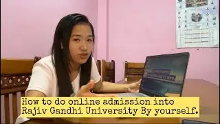 How to do *Rajiv Gandhi University* Admission Online by yourself🌿