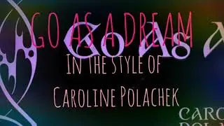 KARAOKE - Go As a Dream (in the style of Caroline Polachek)